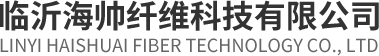 Linyi Haishuai Fiber Technology Co., Ltd